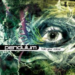 Pendulum - Hold your colour